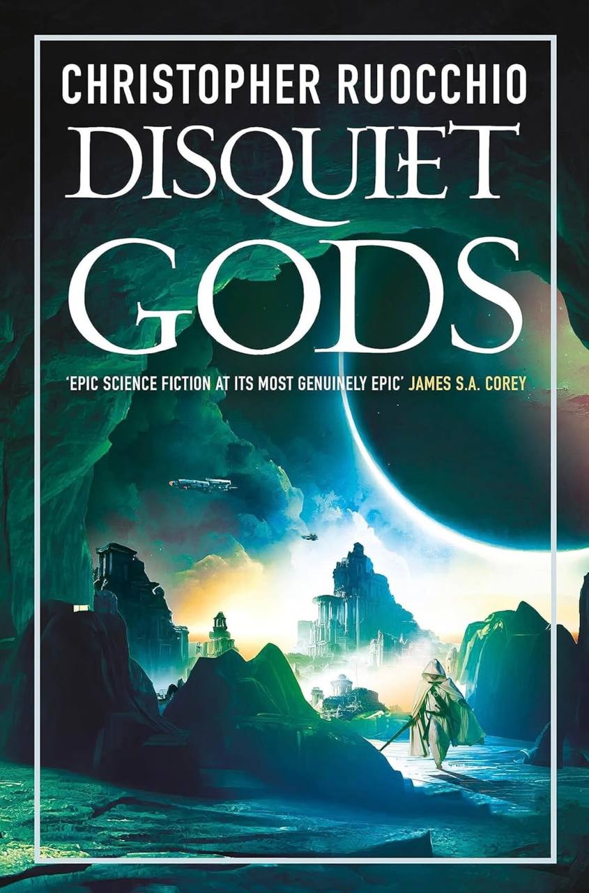 Disquiet Gods Christopher Ruocchio book 6