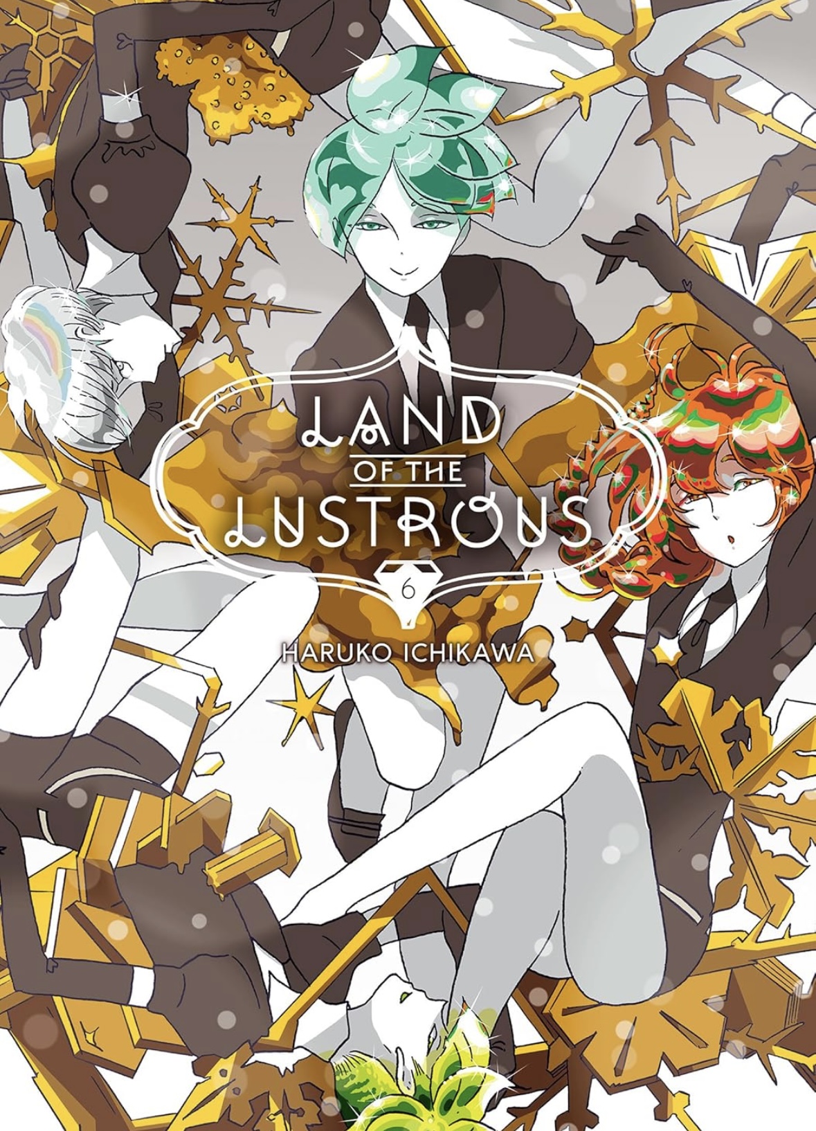Land of the Lustrous 6 (LAND OF THE LUSTROUS GN) Haruko Ichikawa