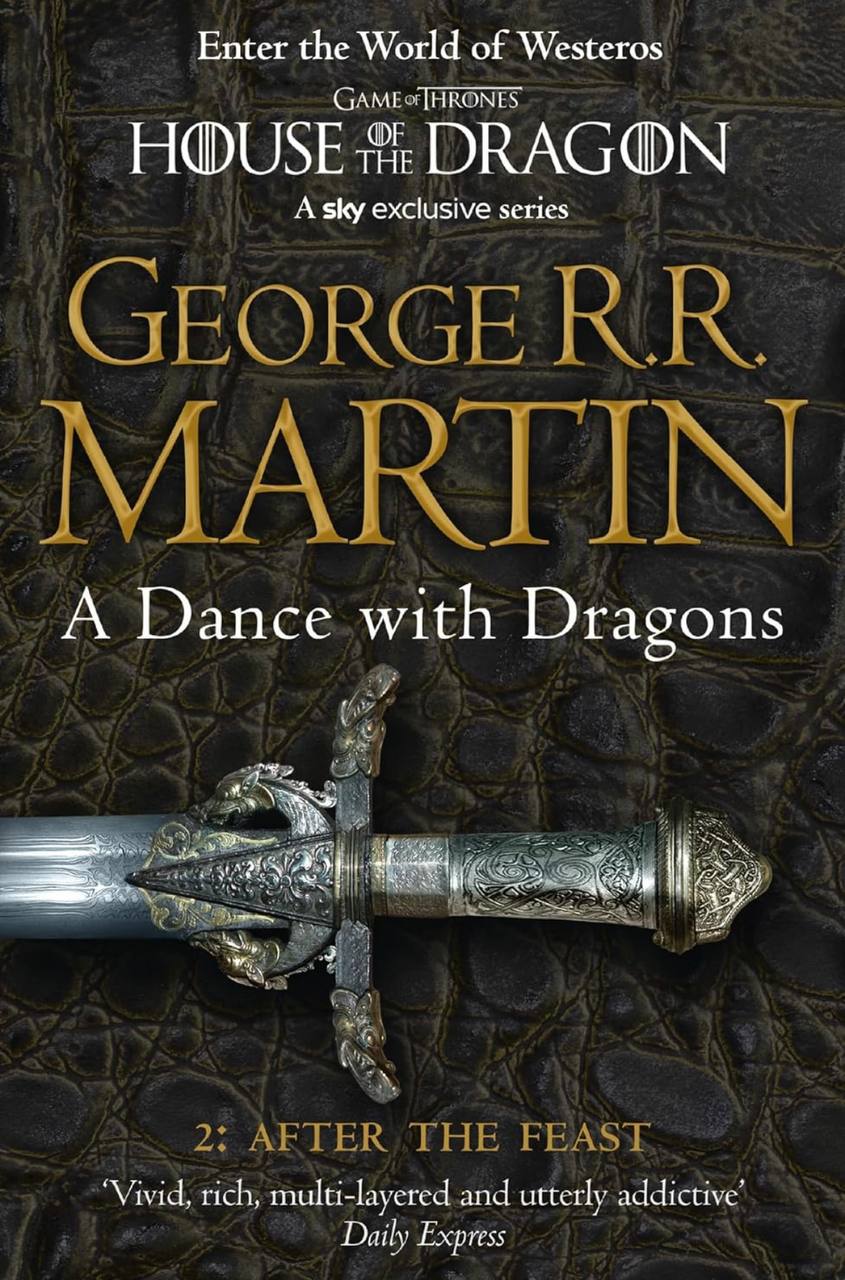 A Dance With Dragons 2: After The Feast George R.R. Martin