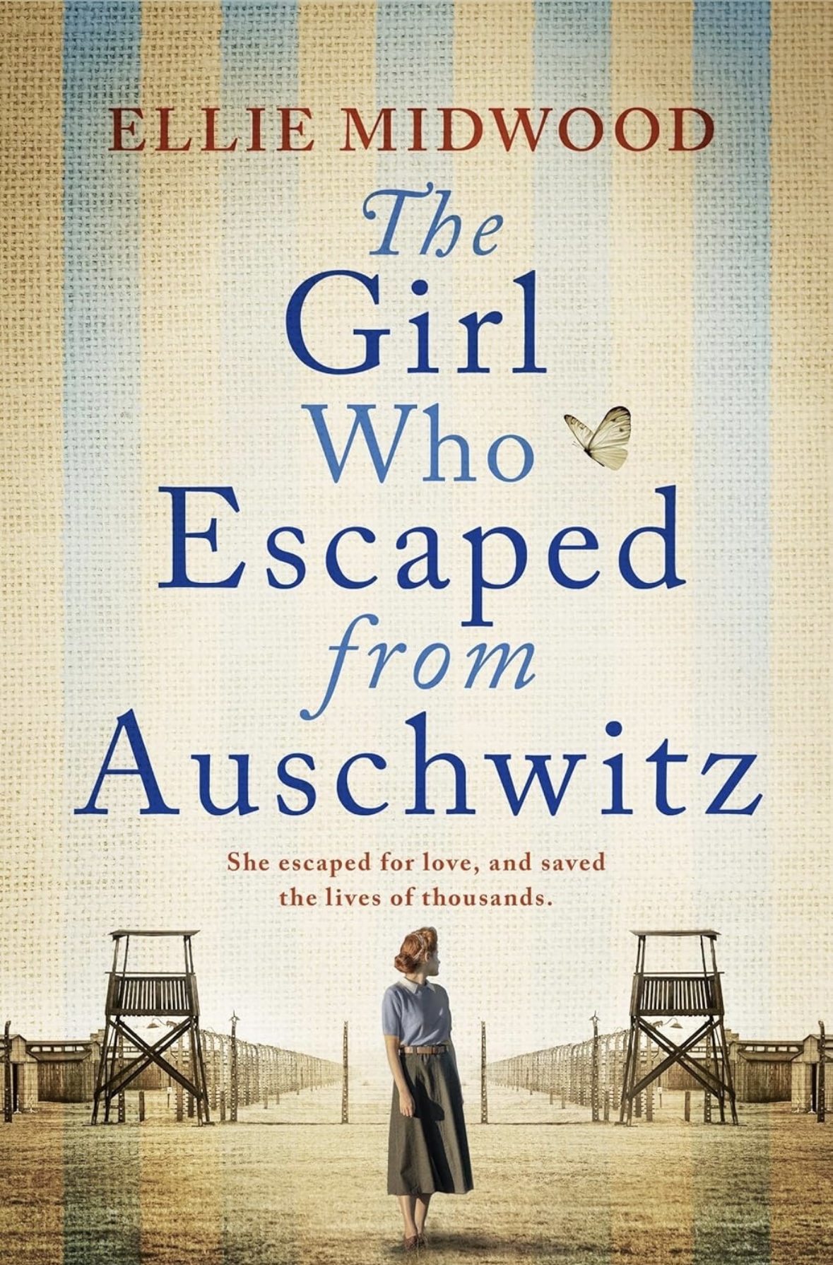 The Girl Who Escaped from Auschwitz Ellie Midwood