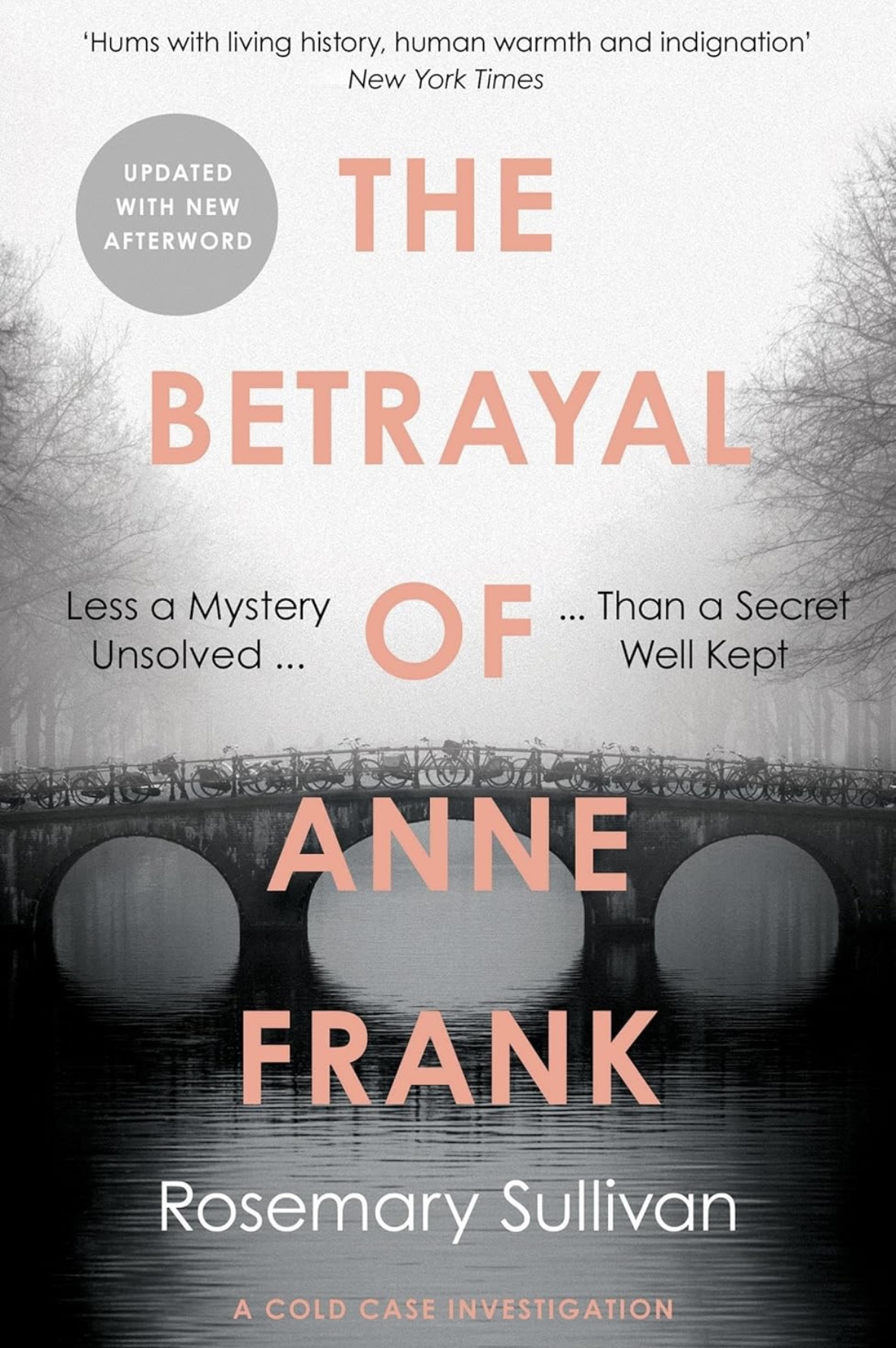 The Betrayal of Anne Frank Rosemary Sullivan