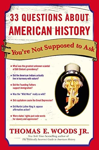 33 Questions About American History You're Not Supposed to Ask Paperback
