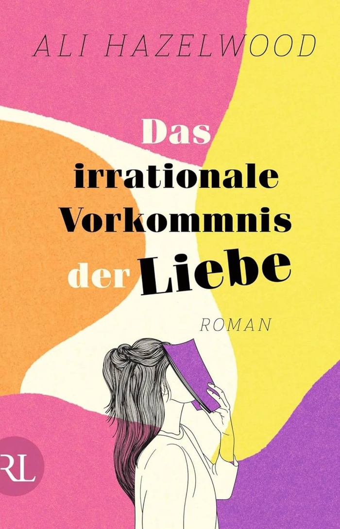 Das irrationale Vorkommnis der Liebe Ali Hazelwood