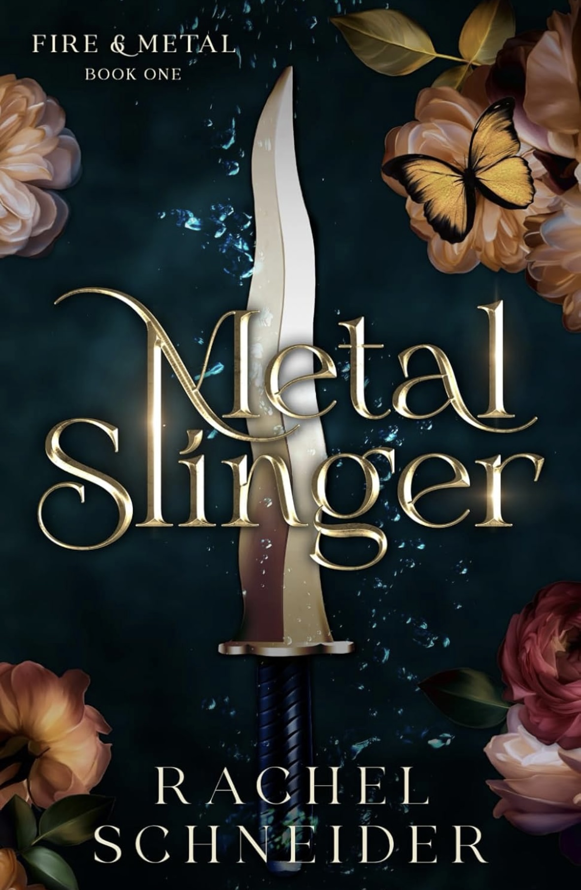 Metal Slinger: 1 (Fire & Metal) Rachel Schneider