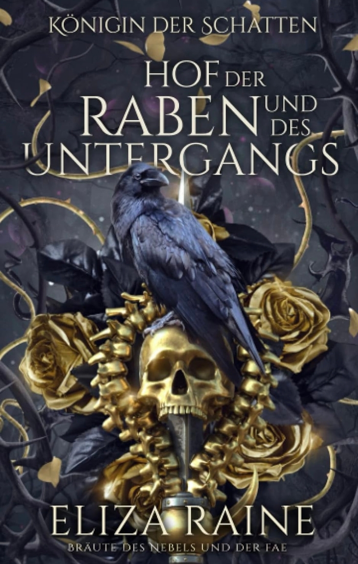 Hof der Raben und des Untergangs Eliza Raine