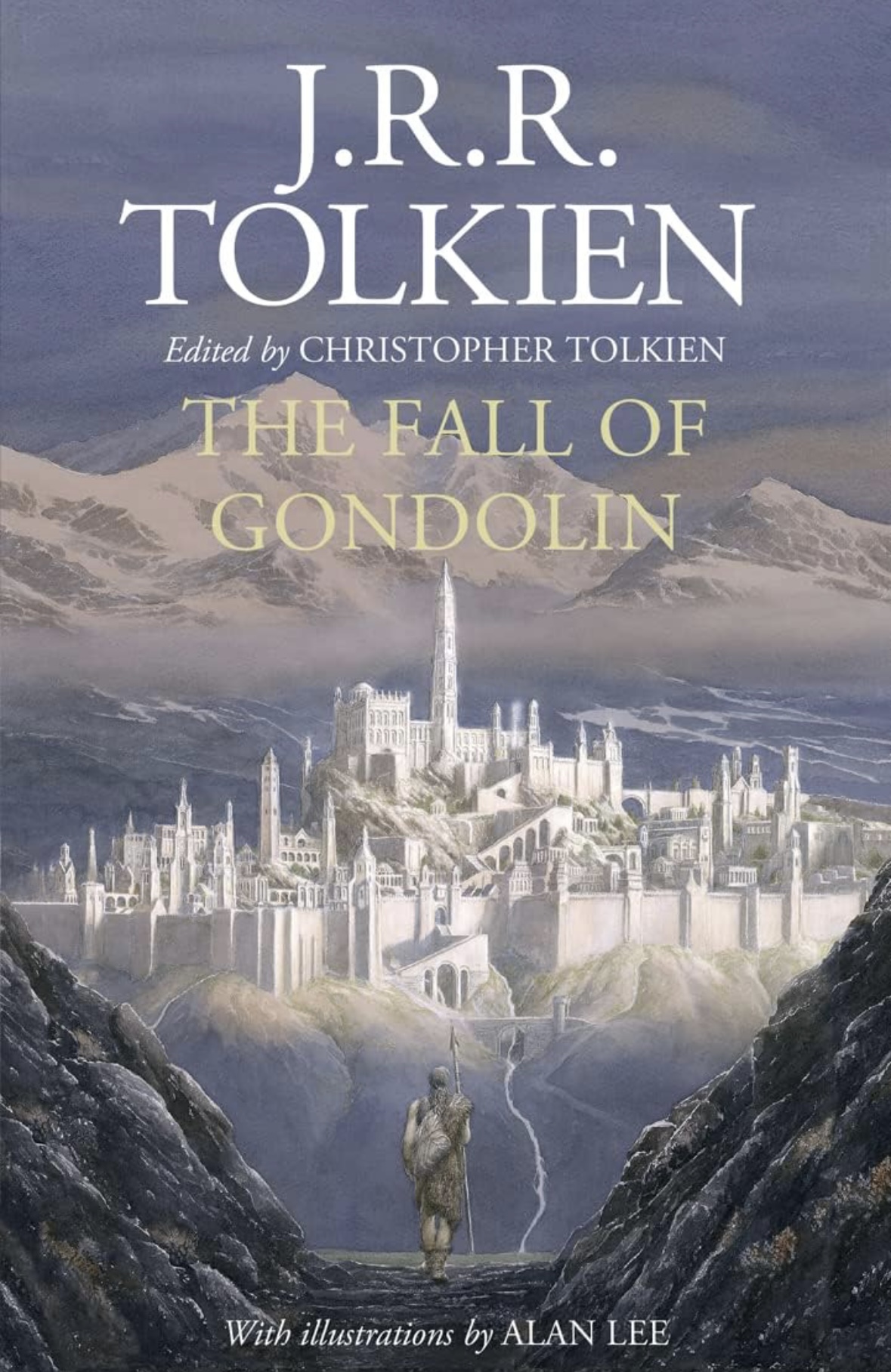 The Fall of Gondolin J. R. R. Tolkien and Christopher Tolkien