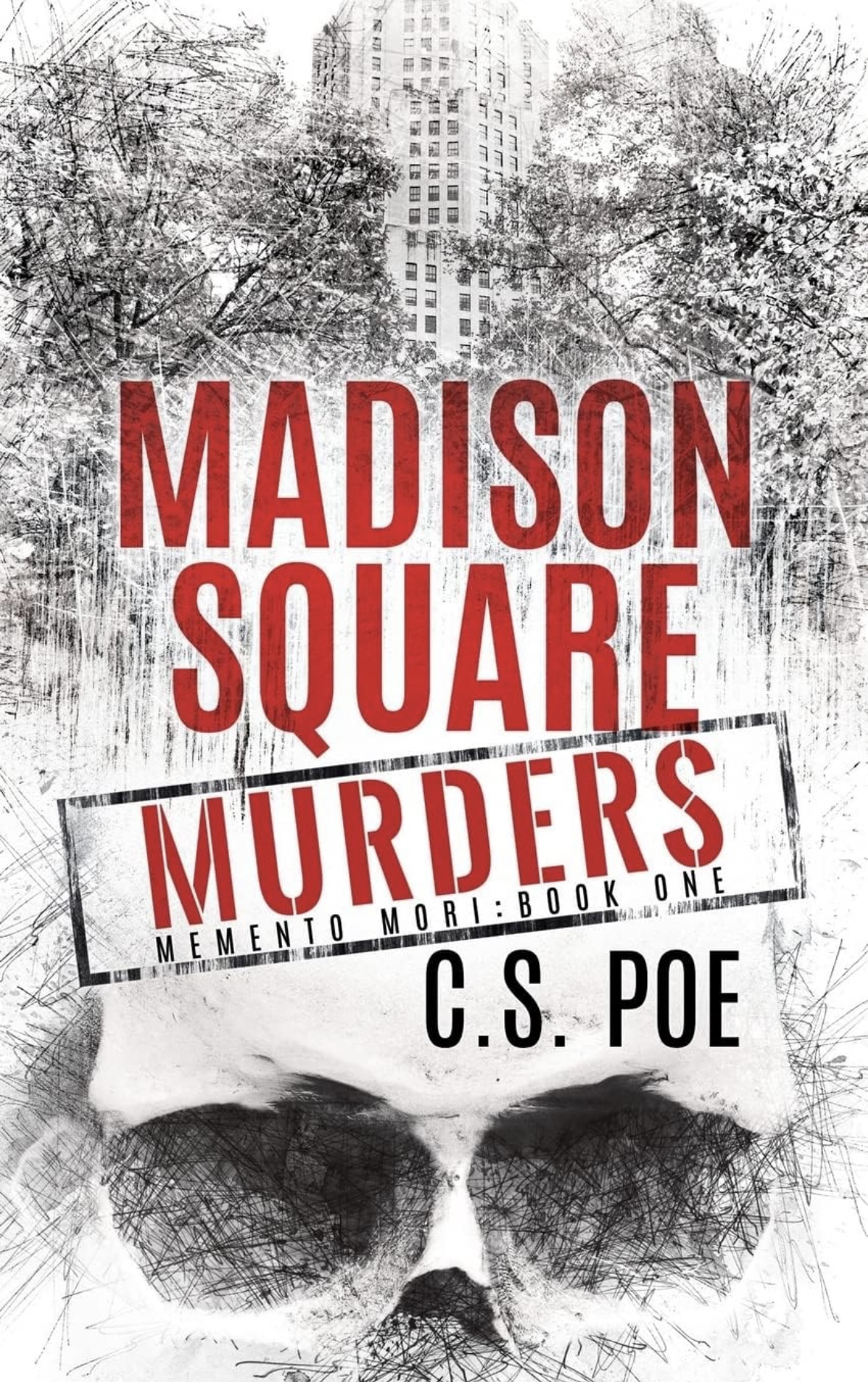 Madison Square Murders 1 (Memento Mori) C. S. Poe