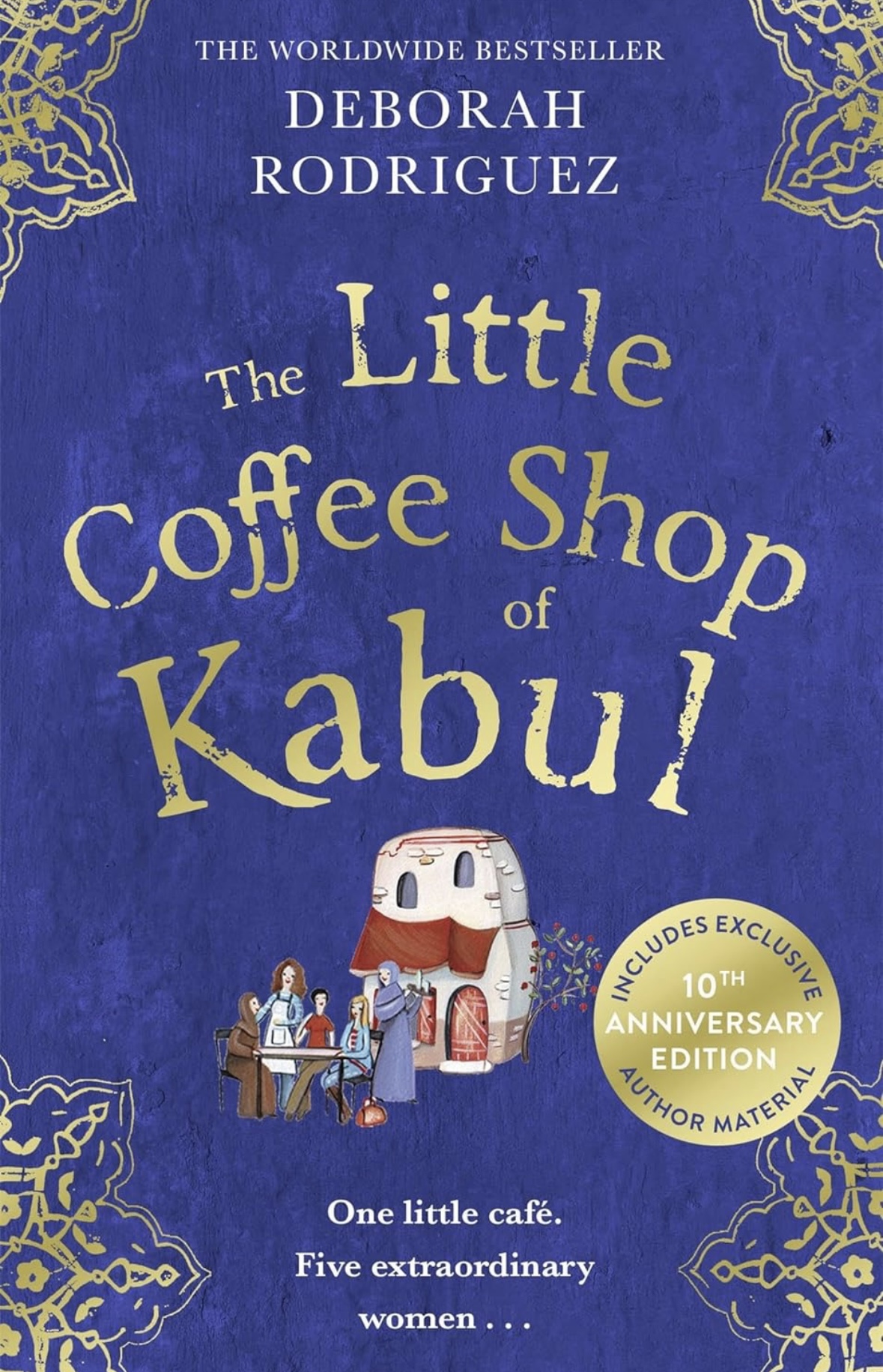 The Little Coffee Shop of Kabul Deborah Rodriguez 