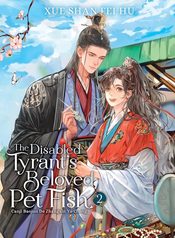 The Disabled Tyrant’s Beloved Pet Fish: Canji Baojun De Zhangxin Yu Chong (Novel) Vol. 2