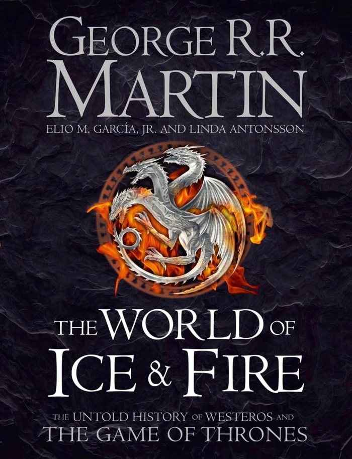 The World Of Ice Fire George R.R. Martin