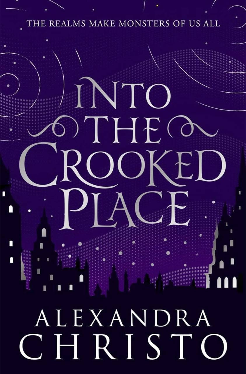 Into The Crooked Place Alexandra Christo