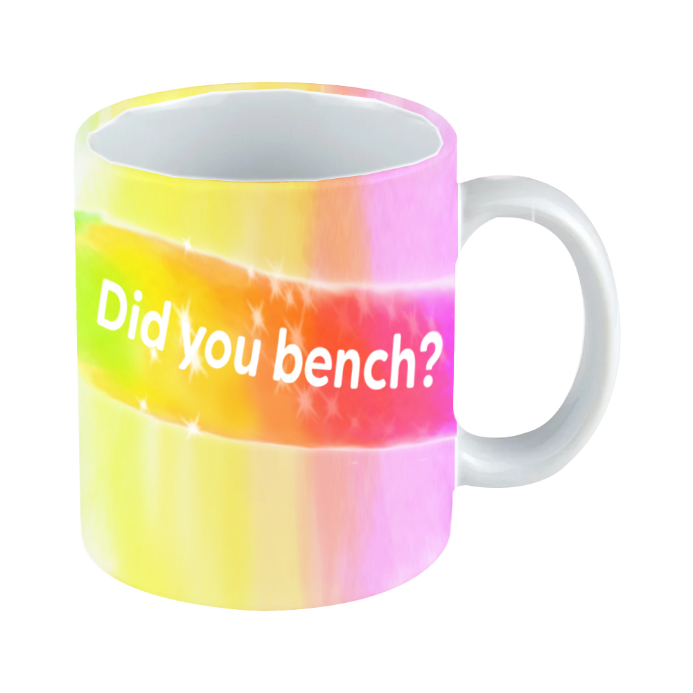 "Did you Bench" Mug
