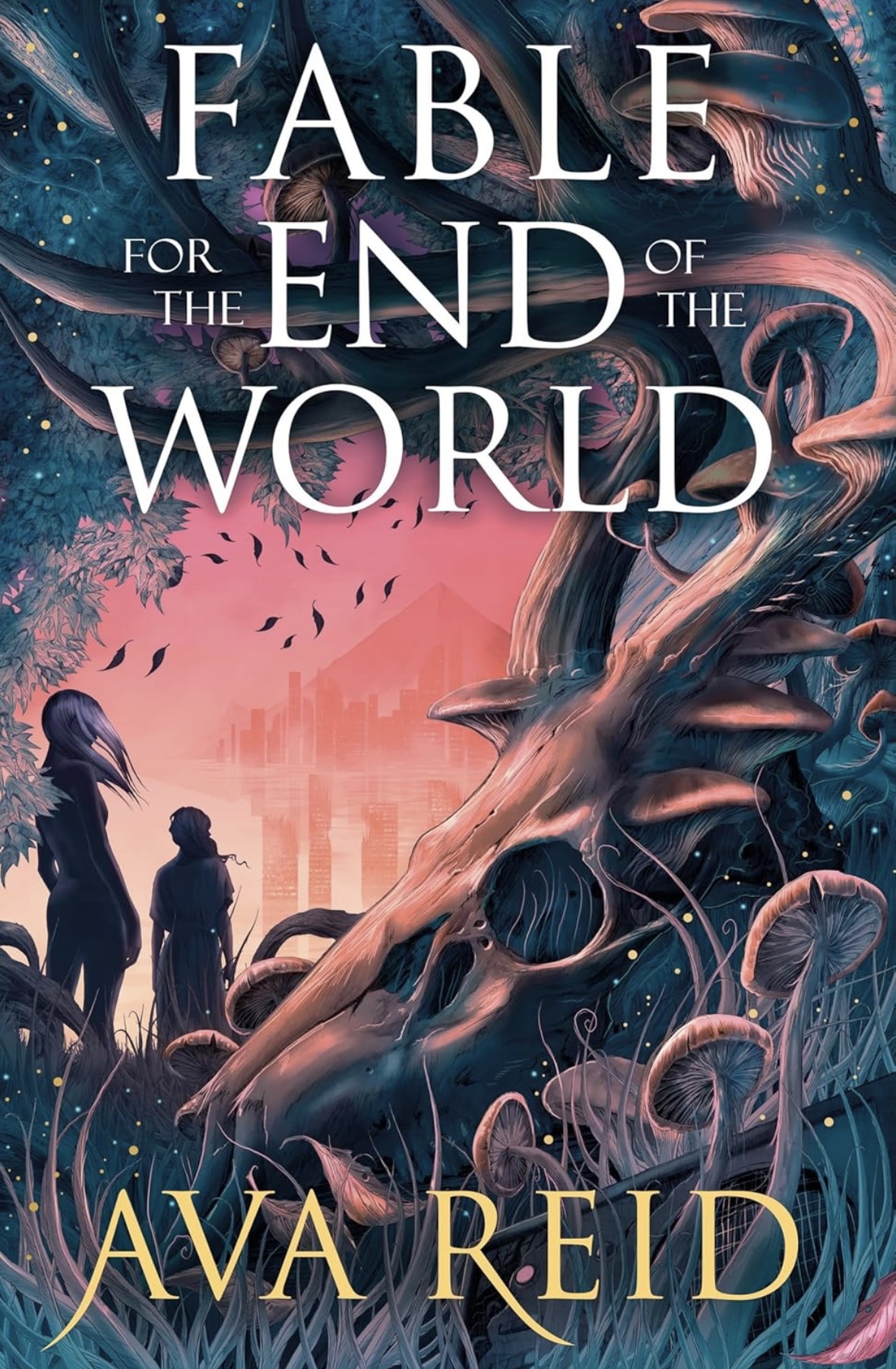 Fable for the End of the World Ava Reid