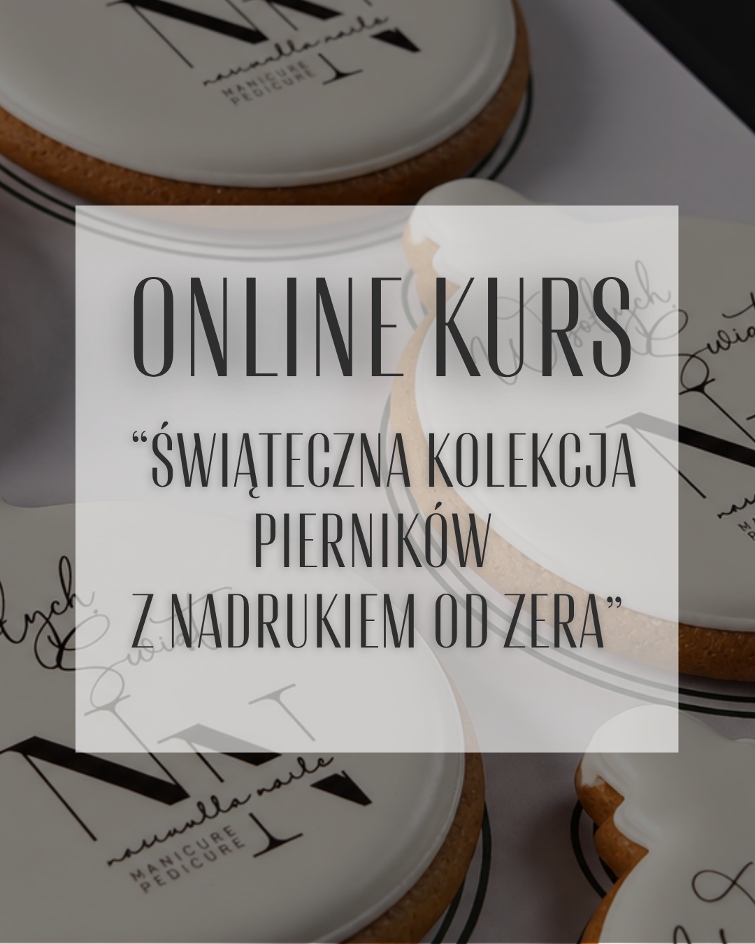 Kurs online "Świąteczna kolekcja pierników z nadrukiem od zera"