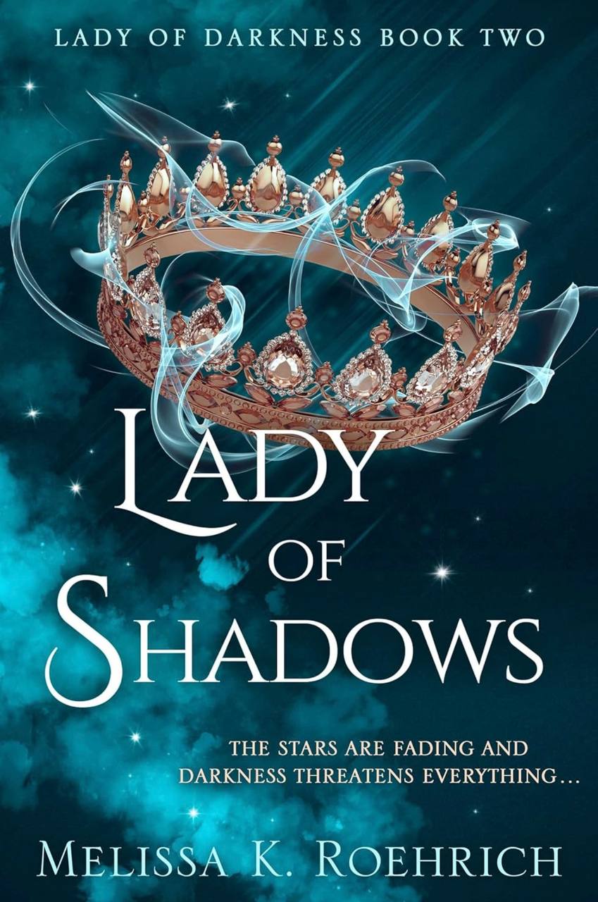 Lady of Shadows Book 2 (Lady of Darkness) Melissa K. Roehrich