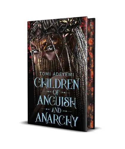 Children of Anguish and Anarchy Tomi Adeyemi