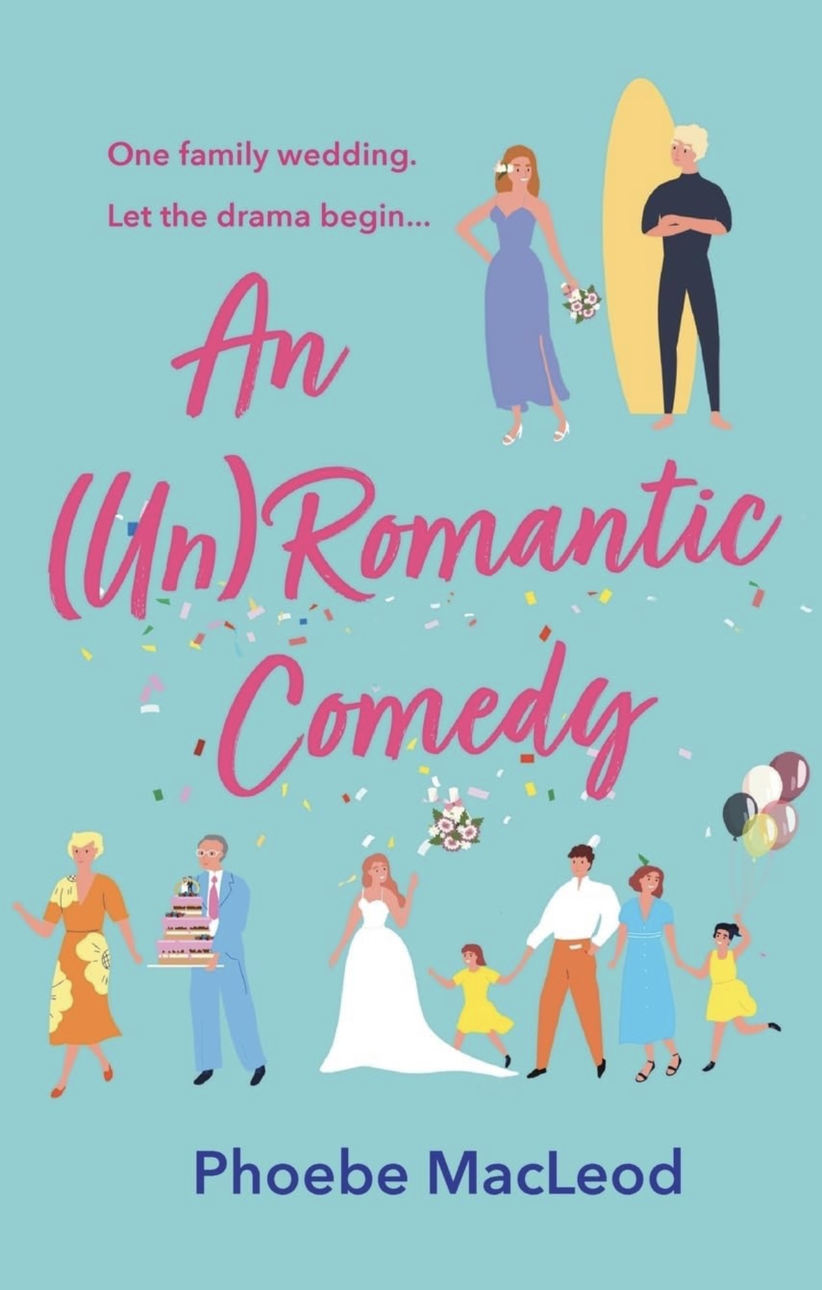 An (Un) Romantic Comedy Phoebe MacLeod