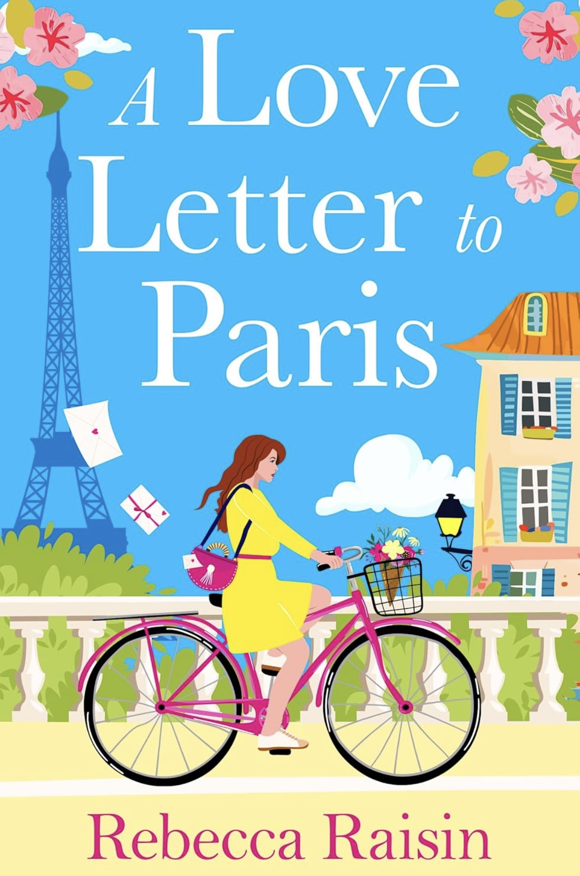 A Love Letter to Paris Rebecca Raisin