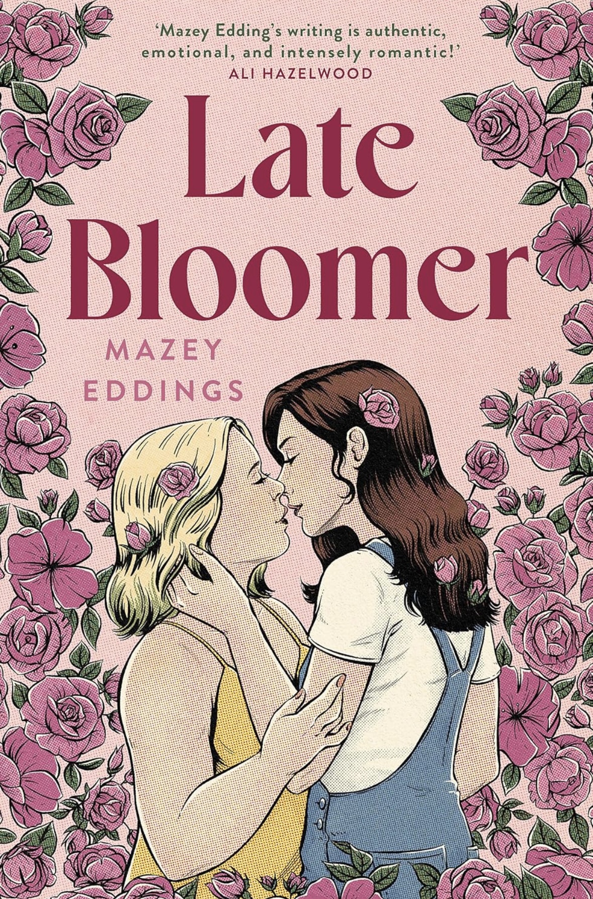 Late Bloomer Mazey Eddings