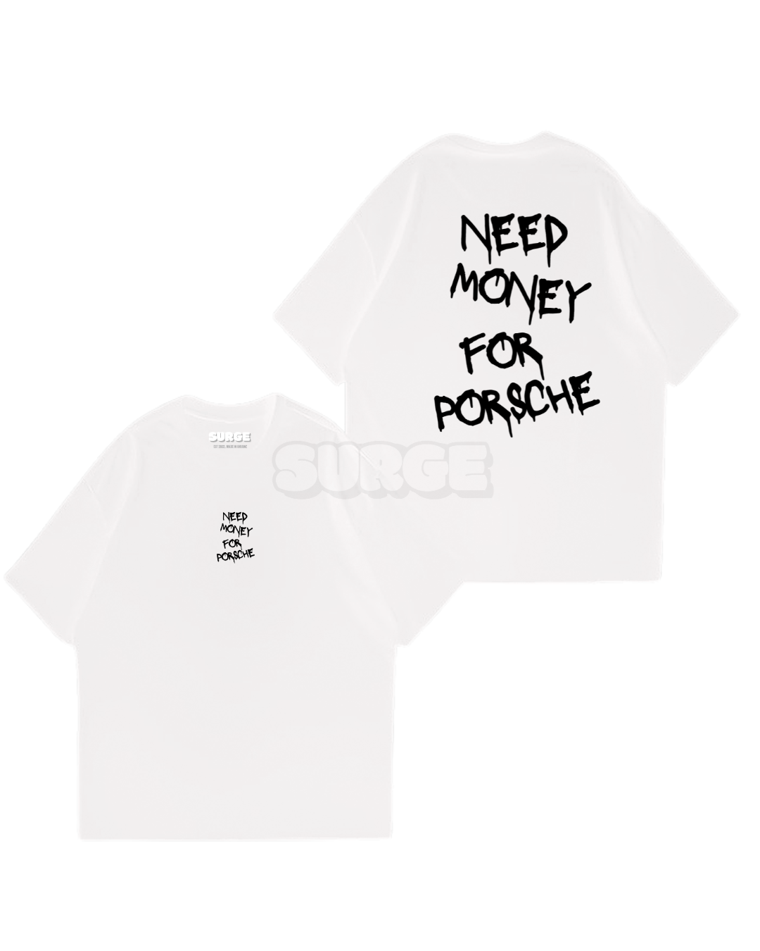 Oversize t-shirt Need money for Porsche