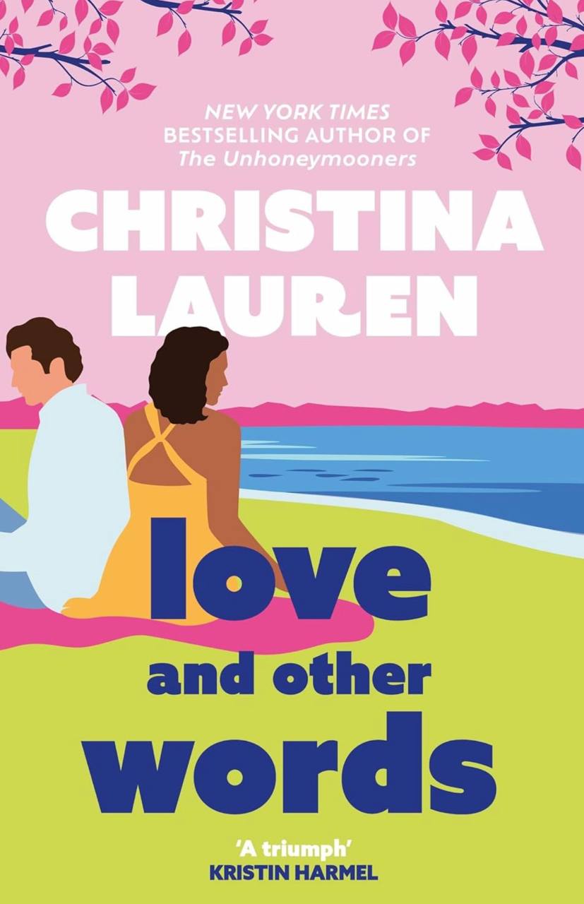 Love and Other Words Christina Lauren