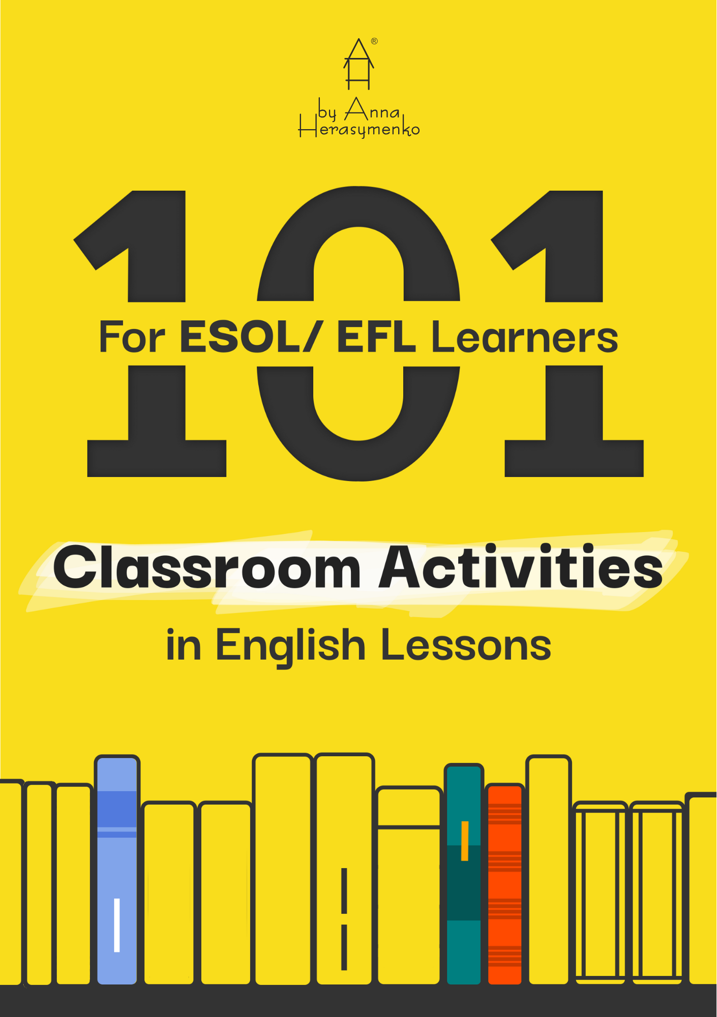 «101 Classroom Activities in English Lessons»