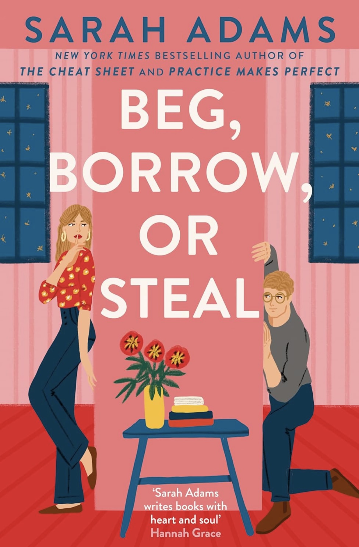 Beg, Borrow, or Steal Sarah Adams