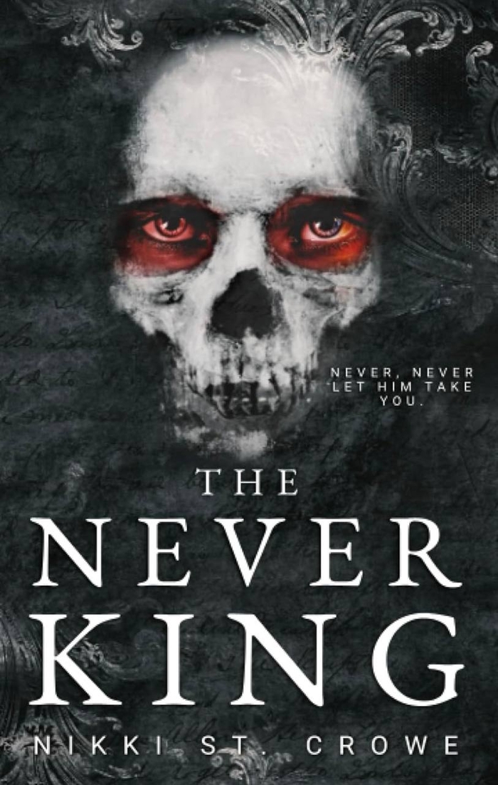 The Never King Nikki St. Crowe (book 1)