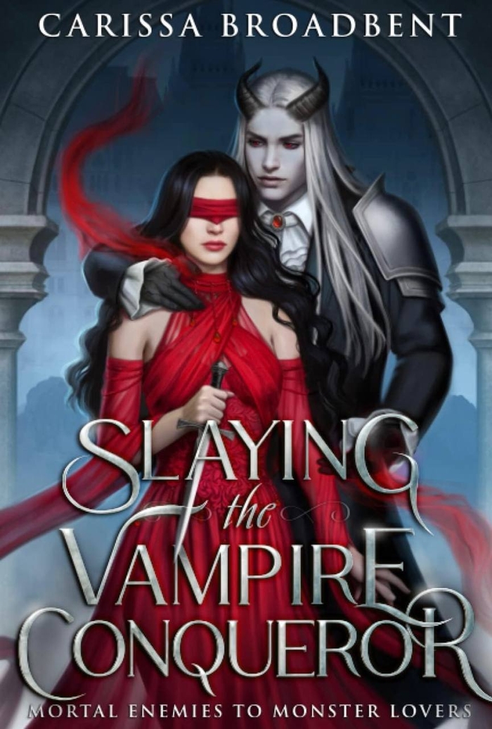 Slaying the Vampire Conqueror Carissa Broadbent