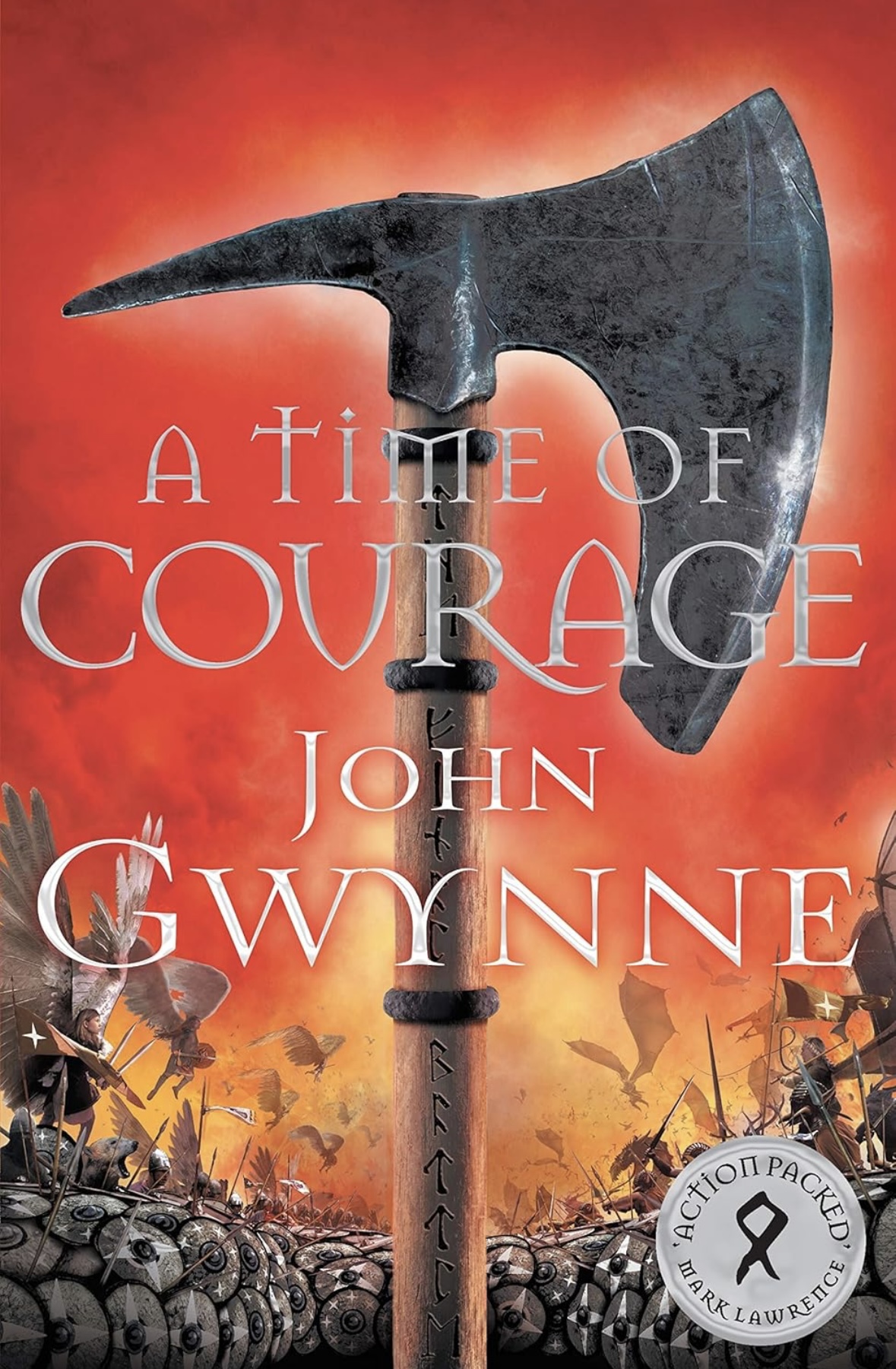 A Time of Courage (Of Blood and Bone, 3) John Gwynne