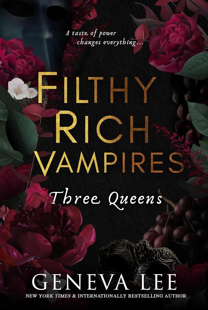 Filthy Rich Vampires: Three Queens Geneva Lee book 3