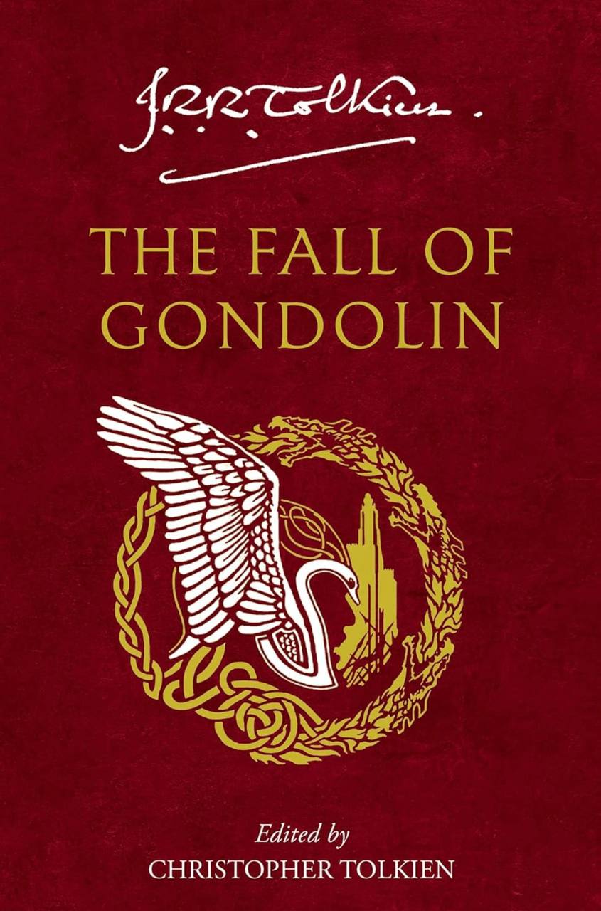 The Fall of Gondolin J. R. R. Tolkien