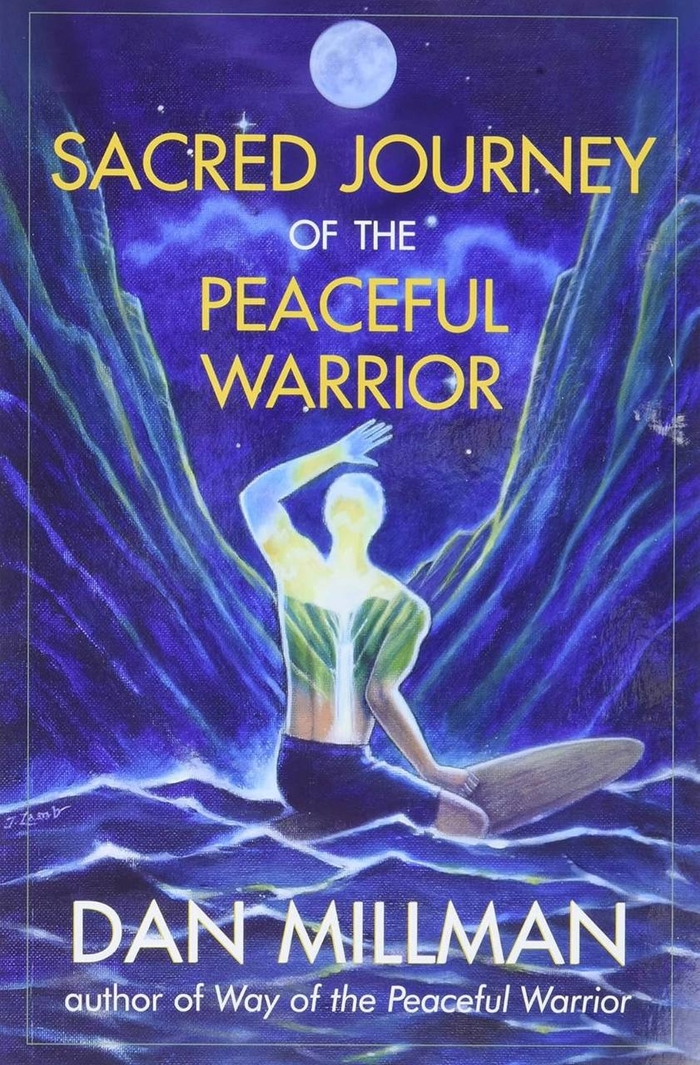 Sacred Journey Of The Peaceful Warrior Dan Millman