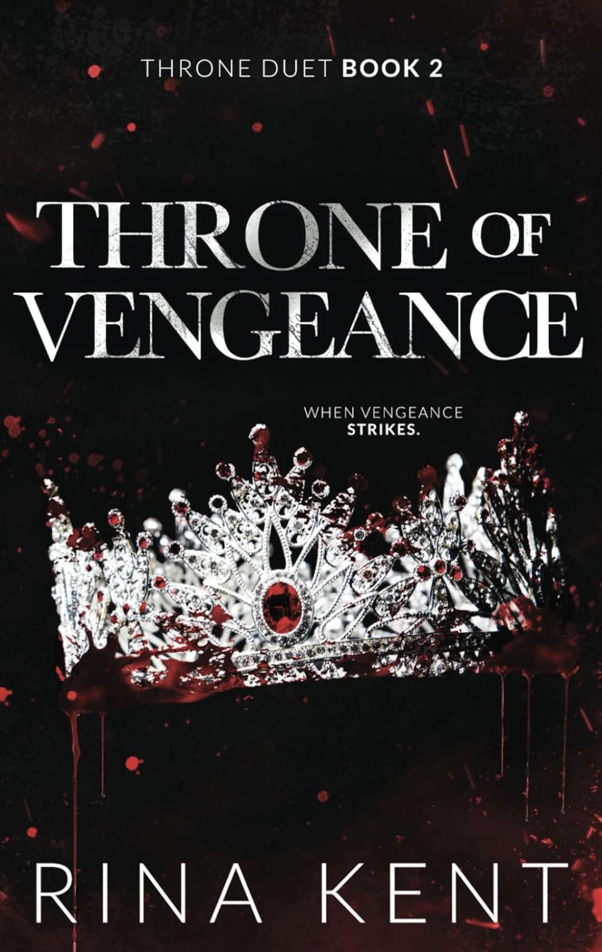 Throne of Vengeance: Special Edition Print: 2 (Throne Duet Special Edition) Rina Kent