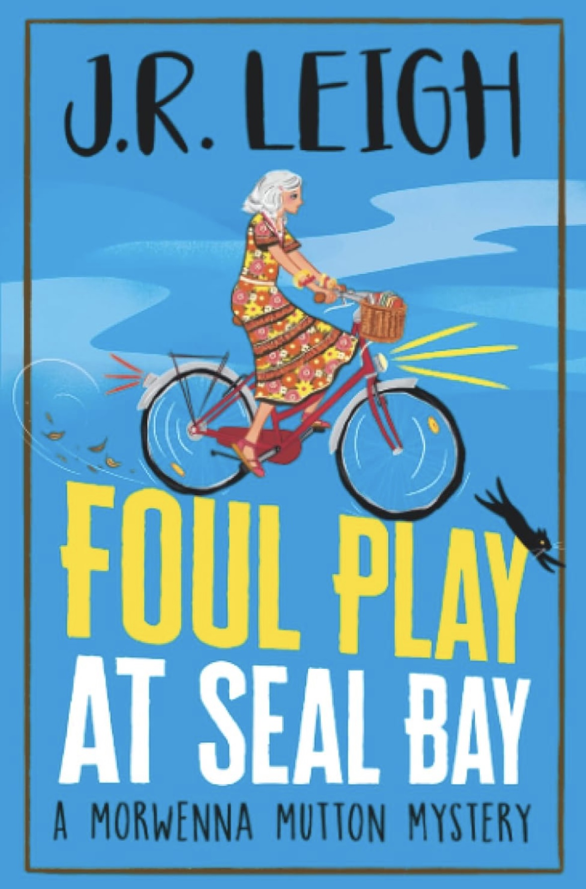 Foul Play at Seal Bay J. R. Leigh