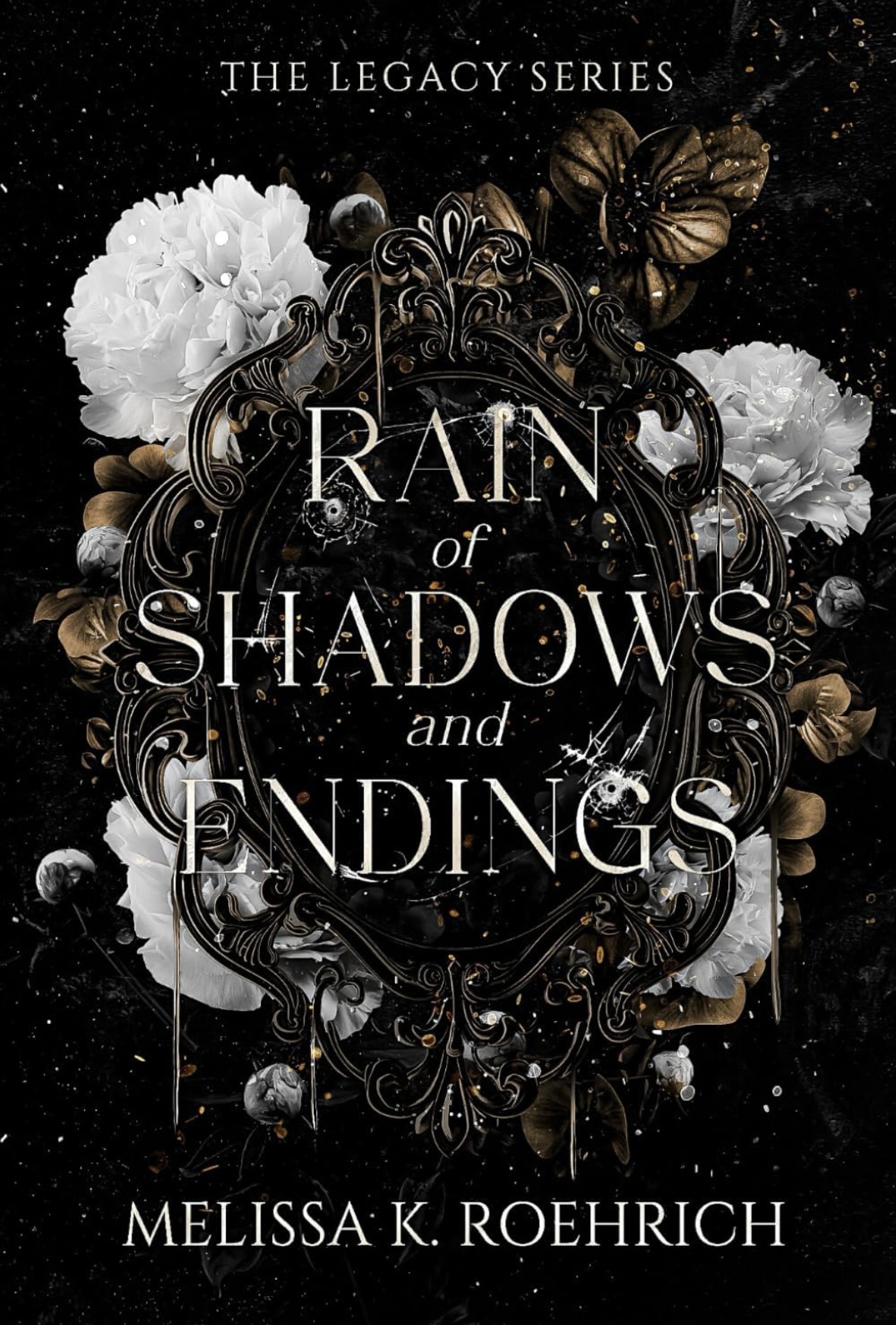 Rain of Shadows and Endings: 1 (The Legacy Series) Melissa K Roehrich