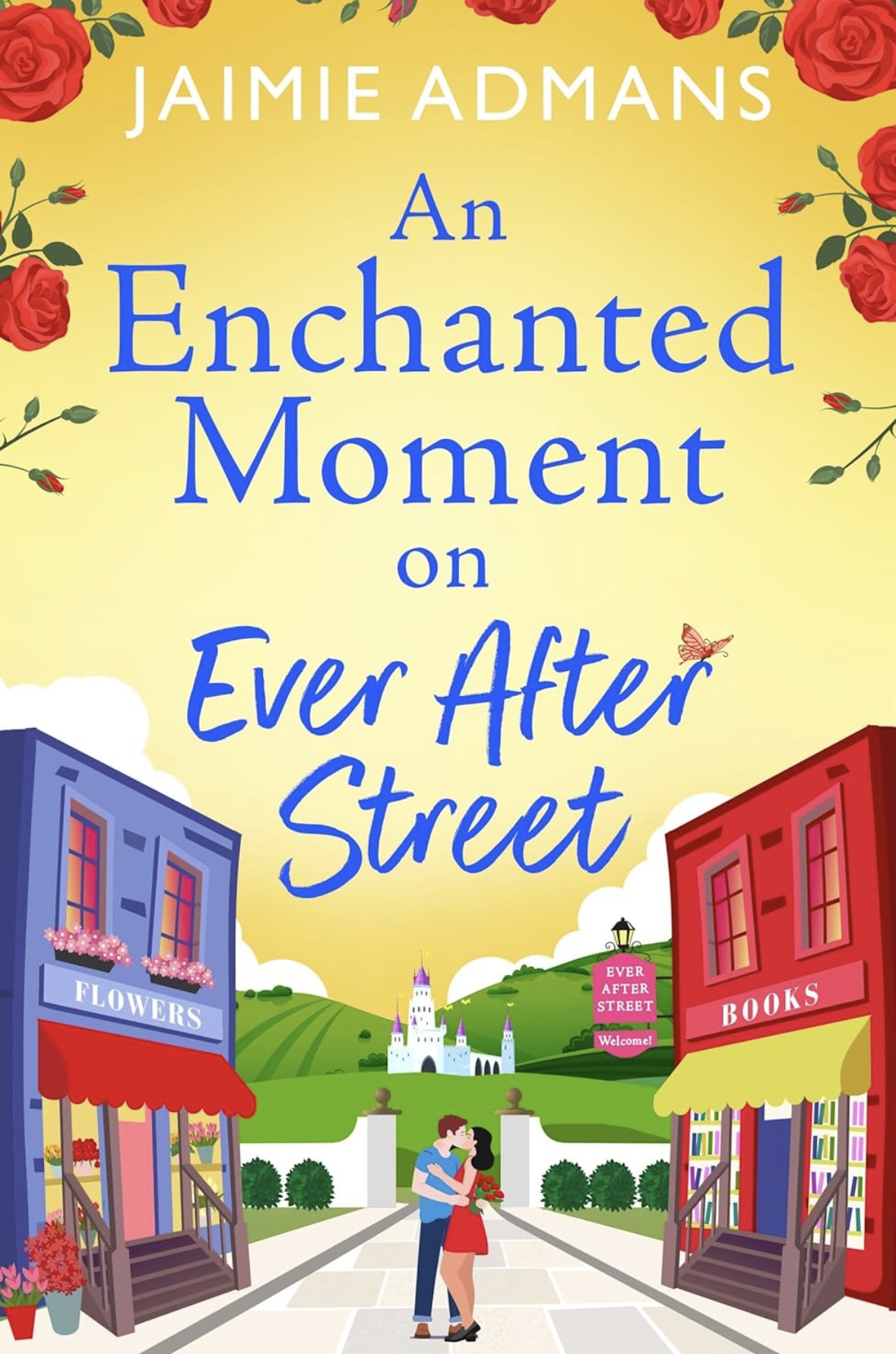 An Enchanted Moment on Ever After Street Jaimie Admans