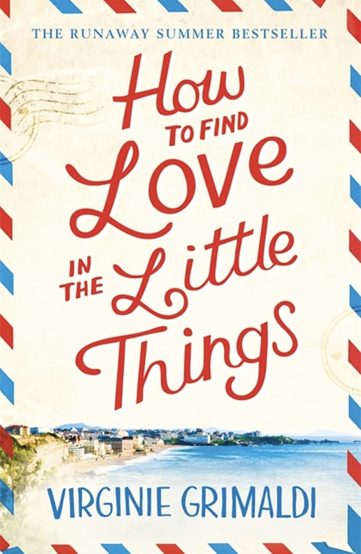 How to Find Love in the Little Things Virginie Grimaldi