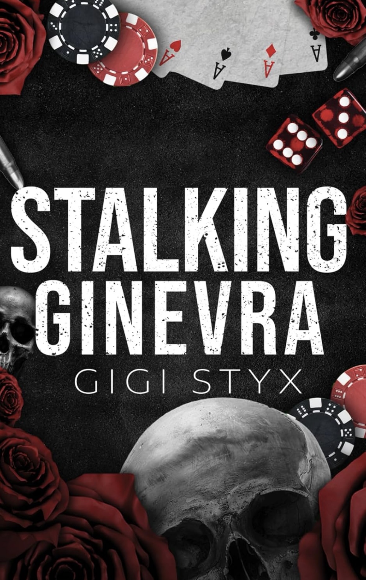 Stalking Ginevra (Morally Black) Gigi Styx