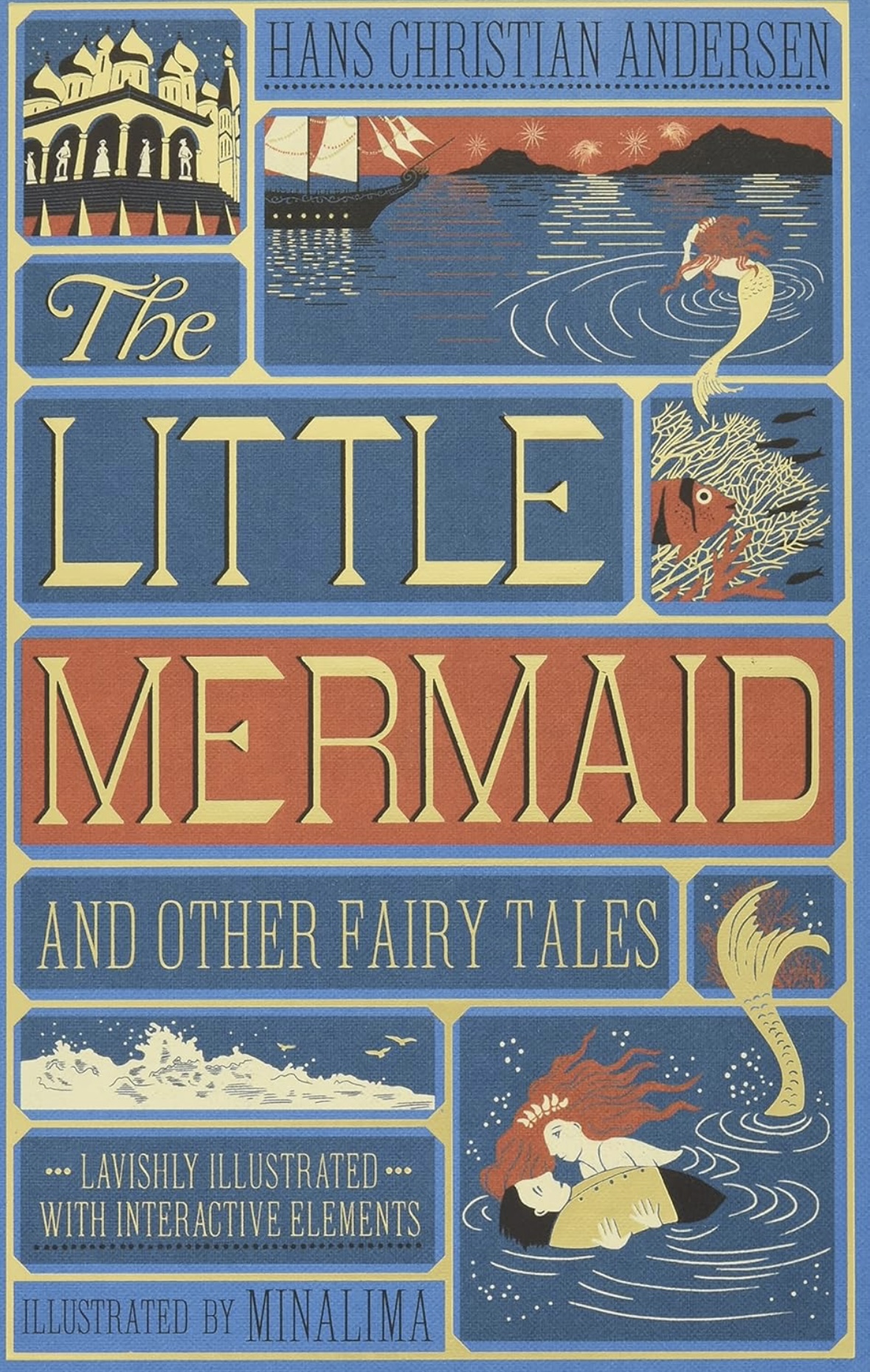 The Little Mermaid and Other Fairy Tales (MinaLima Edition): (Illustrated with Interactive Elements) Hans Christian Andersen