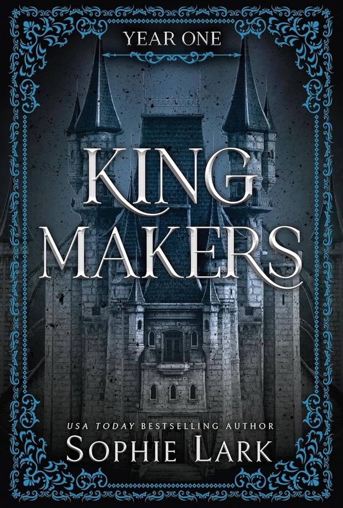 King Makers Sophie Lark book 1