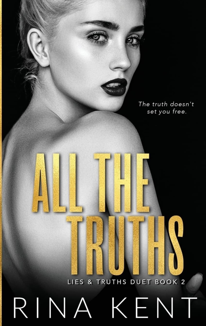 All the Truths  Rina Kent