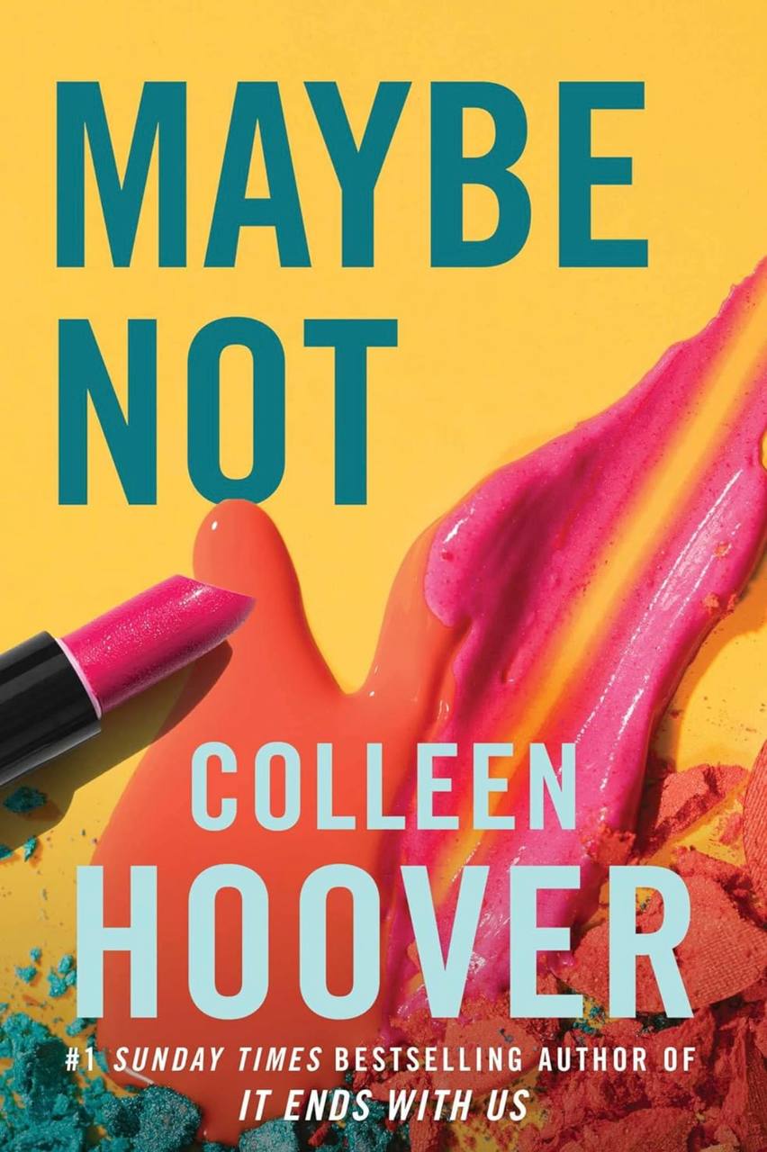 Maybe Not Colleen Hoover