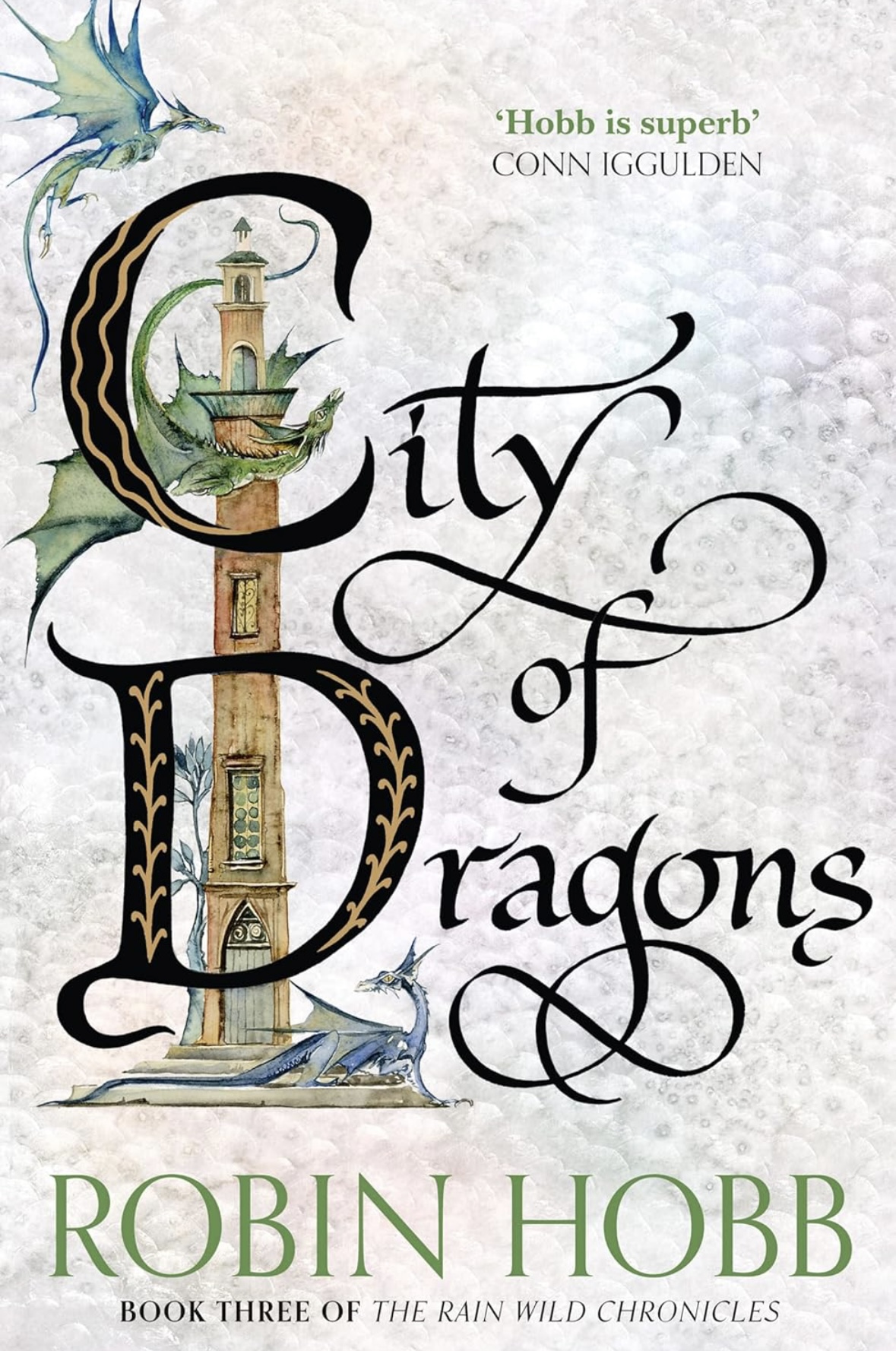 City of Dragons Robin Hobb: Book 3 (The Rain Wild Chronicles) Robin Hobb