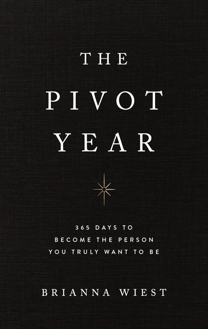 The Pivot Year Brianna Wiest