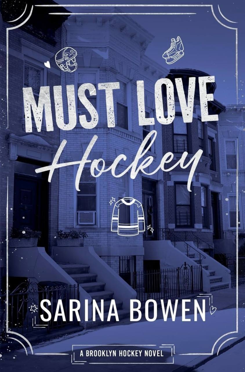 Must Love Hockey (Brooklyn Hockey) Sarina Bowen