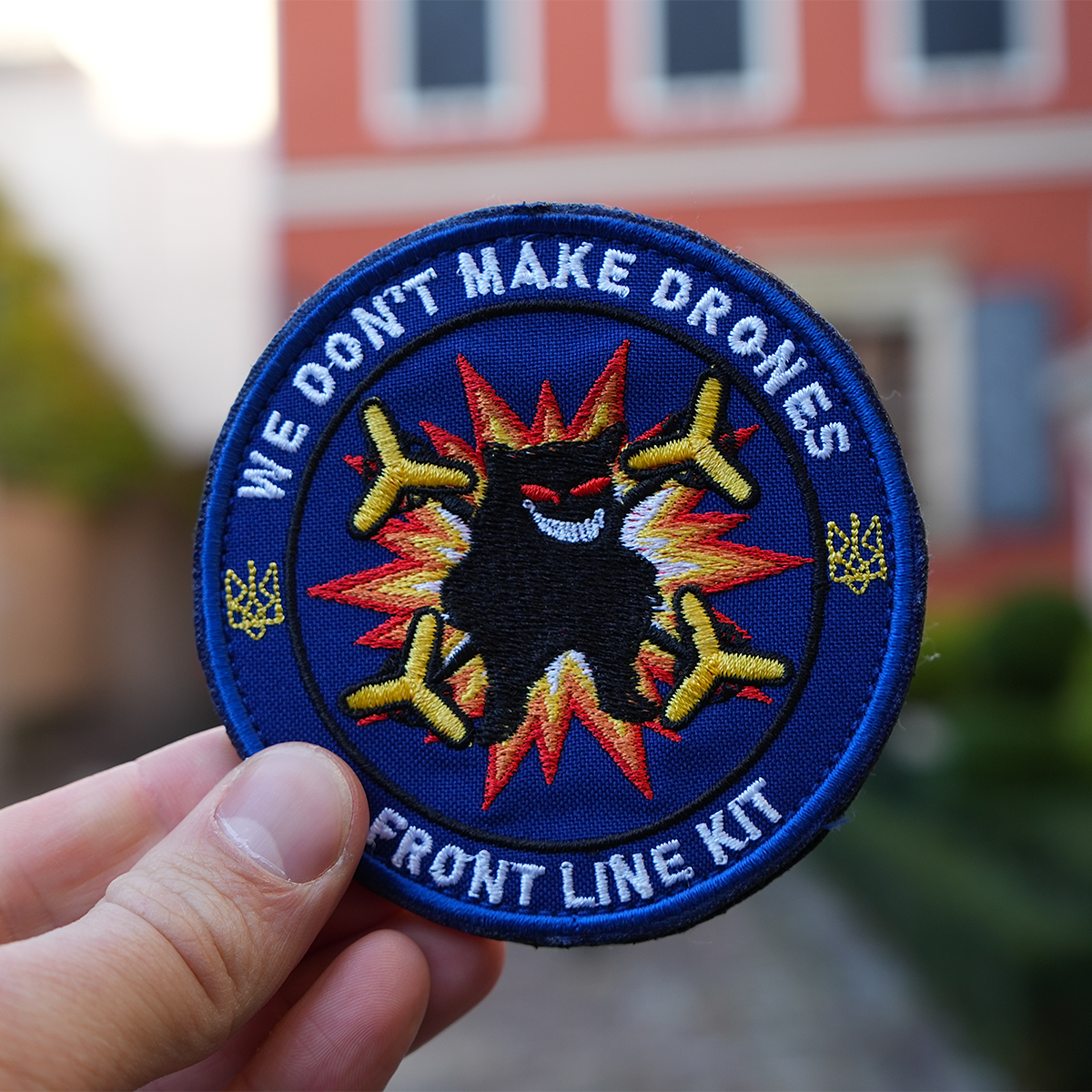 Front Line Kit Patch  "We Don't Make Drones"