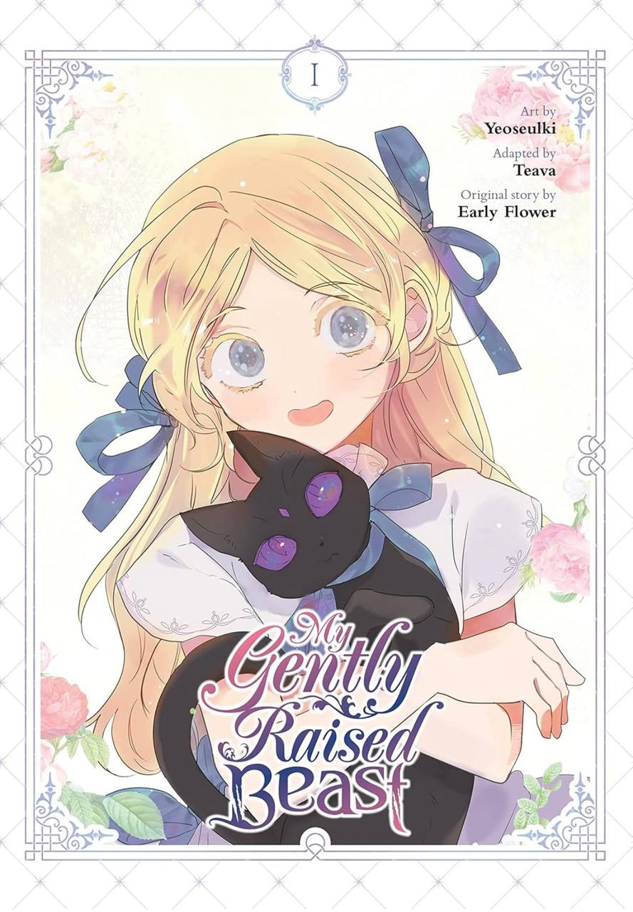 My Gently Raised Beast Vol. 1 (MY GENTLY RAISED BEAST GN) Early Flower