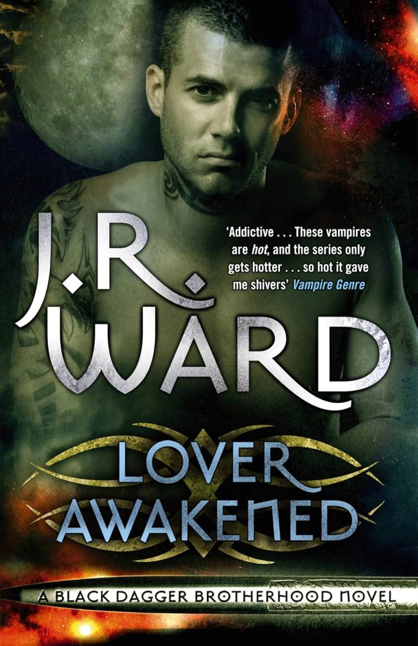 Lover Awakened: Number 3 in series (Black Dagger Brotherhood) J. R. Ward