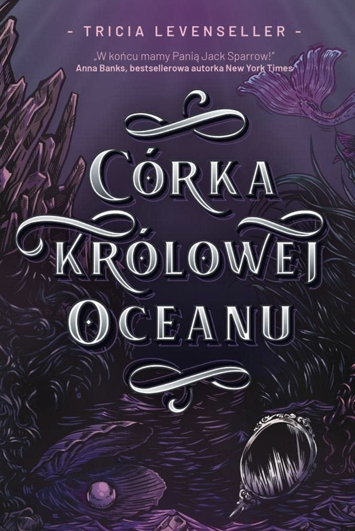 Córka Królowej Oceanu Tricia Levenseller polish edition 